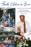 Faith Active in Love: Human Care in the Church's Life - CTCR
