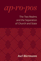 The Two Realms and the Separation of Church and State