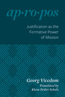 Justification as the Formative Power of Mission