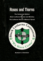Roses and Thorns-Black Lutheran Centennial