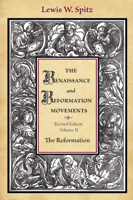 The Renaissance and Reformation Movements, Volume 2
