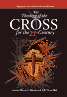 The Theology of the Cross for the  21st Century