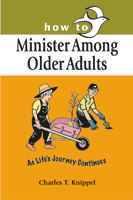 How to Minister Among Older Adults