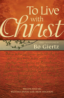 To Live with Christ