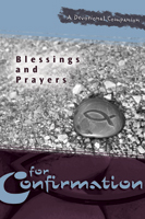 Blessings and Prayers for Confirmation