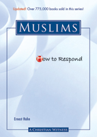 How to Respond to Muslims - 3rd edition