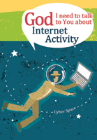 God, I need to talk to You about Internet Activity