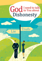 God, I need to talk to You about Dishonesty