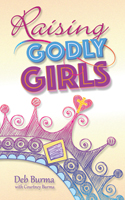 Raising Godly Girls