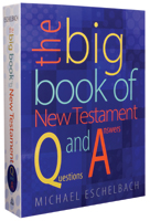 The Big Book of New Testament Questions and Answers