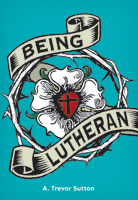 Being Lutheran
