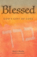 Blessed: God's Gift of Love