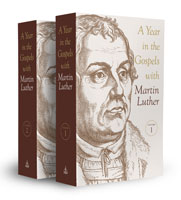 A Year in the Gospels with Martin Luther -  2 Volume Set