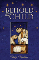Behold the Child Daily Devotions (ebook Edition)