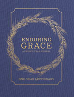 Enduring Grace: A Church Year Journal - One Year Lectionary