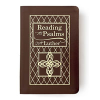 Reading the Psalms with Luther - Bonded Leather