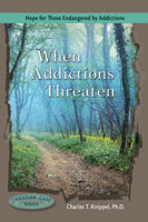 When Addictions Threaten