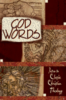 God Words: Intro to Classic Christian Theology