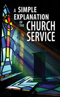 A Simple Explanation of the Church Service (Pack of 20)