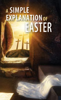 A Simple Explanation of Easter (Pack of 20)