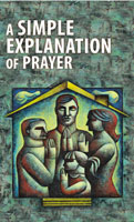 A Simple Explanation of Prayer (Pack of 20)