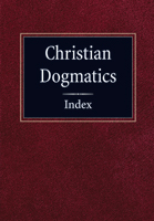 Christian Dogmatics Index