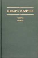 Christian Dogmatics, Volume 3