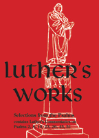 Luther's Works, Volume 12 (Selected Psalms I)