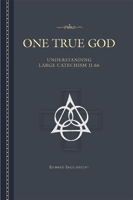 One True God: Understanding the Large Catechism: II 66