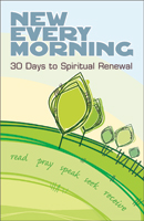 New Every Morning: 30 Days of Spiritual Renewal (Web Admission Fee)