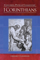 Concordia Popular Commentary: 1 Corinthians