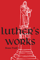 Luther's Works, Volume 80 (House Postil I)