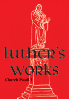 Luther's Works, Volume 75 (Church Postils I)