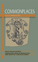 Commonplaces: Loci Communes 1521