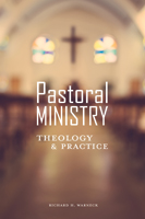 Pastoral Ministry: Theology and Practice