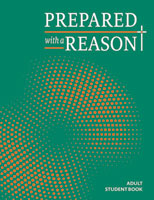 Prepared with a Reason Adult Student Book