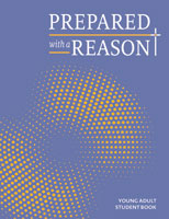 Prepared with a Reason Young Adult Student Book