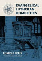 Evangelical Lutheran Homiletics (ebook Edition)
