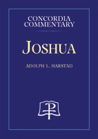 Joshua - Concordia Commentary