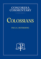 Colossians - Concordia Commentary