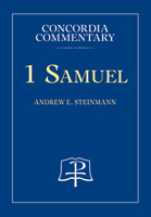 1 Samuel - Concordia Commentary