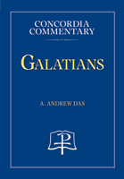Galatians - Concordia Commentary