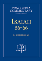 Isaiah 56-66 - Concordia Commentary