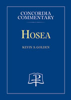 Hosea - Concordia Commentary