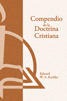 Compendio de la Doctrina Cristiana (A Summary of Christian Doctrine)