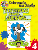 Coloreando con Jesús: Viviendo para Jesús (Coloring with Jesus: Living for Jesus...)