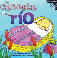 Serie ¡Escucha! ¡Mira!: La canasta en el río (Listen! Look! Series: The Basket in the River)