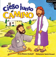 Serie ¡Escucha! ¡Mira!: El ciego junto al camino (Listen! Look! Series: Blind Man by the Road)