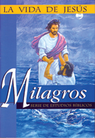 La vida de Jesús: Milagros (The Life of Jesus: Miracles)