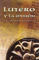 Lutero y la misión (Luther and Mission)